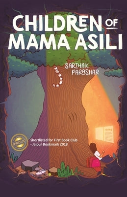 Children of Mama Asili by Parashar, Sarthak