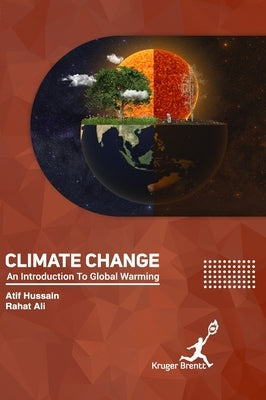 Climate Change: An Introduction to Global Warming by Hussain, Atif