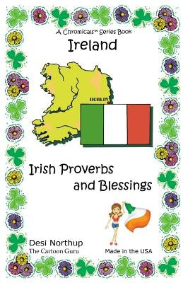 Ireland: Quotes, Jokes and Cartoons With Irish Proverbs and Blessings in Black and White by Northup, Desi