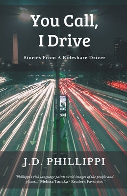 You Call, I Drive by Phillippi, J. D.