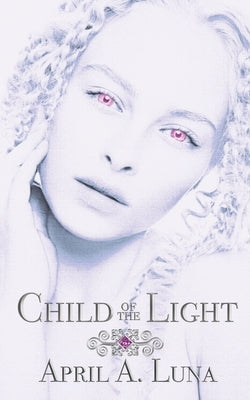 Child of the Night by Luna, April a.