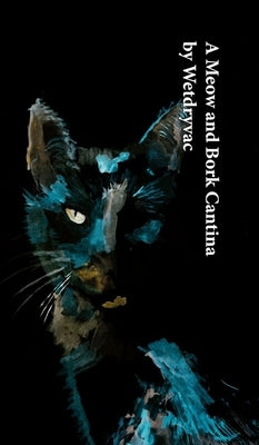 A Meow and Bork Cantina by Wetdryvac