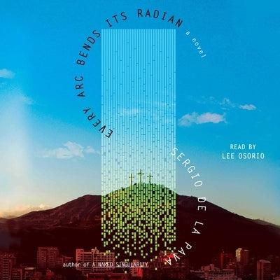 Every ARC Bends Its Radian by Pava, Sergio De La