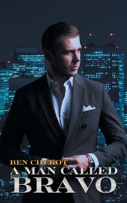 A Man Called Bravo by Cherot, Ben