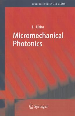 Micromechanical Photonics by Ukita, Hiroo