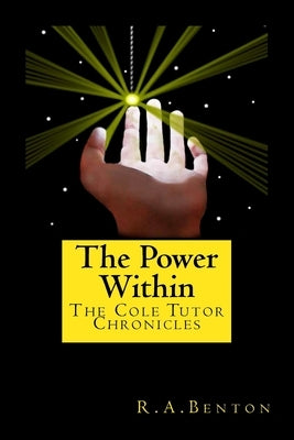 The Power Within: The Cole Tutor Chronicles by Johnson, Lorrie