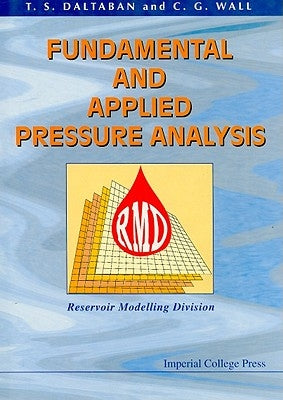 Fundamental and Applied Pressure Analysis by Daltaban, Tayyar Sezgin