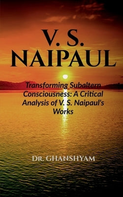 V. S. Naipaul by Pal, Ghanshyam
