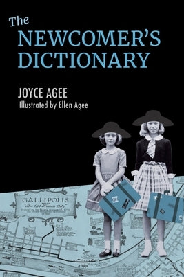 The Newcomer's Dictionary by Agee, Joyce