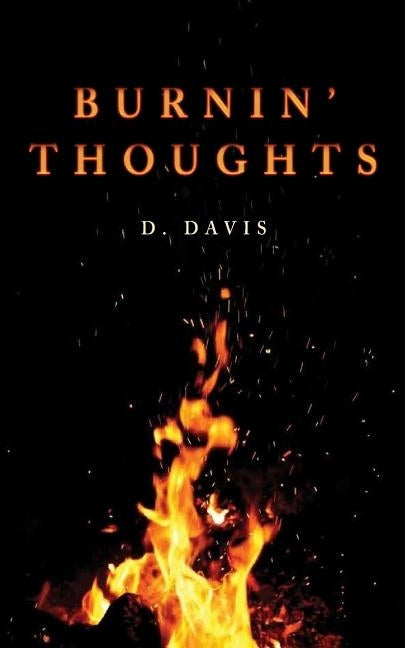 Burnin' Thoughts by Davis, D.