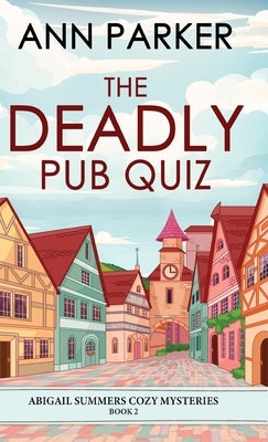 The Deadly Pub Quiz by Parker, Ann