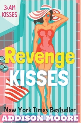Revenge Kisses by Moore, Addison