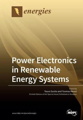 Power Electronics in Renewable Energy Systems by Suntio, Teuvo
