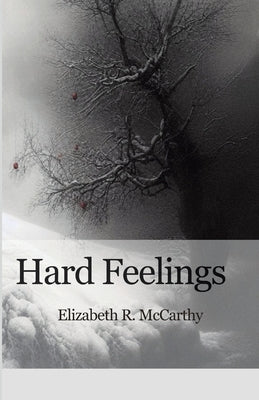 Hard Feelings by McCarthy, Elizabeth R.