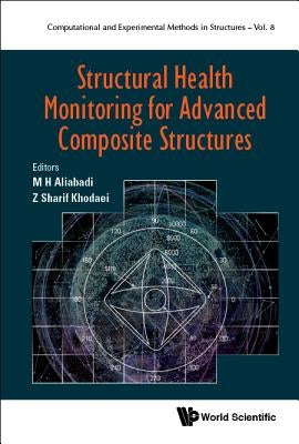 Structural Health Monitoring Advanced Composite Structures by Aliabadi M H Ferri
