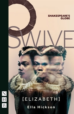 Swive [elizabeth] by Hickson, Ella
