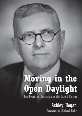 Moving in the Open Daylight by Hogan, Ashley