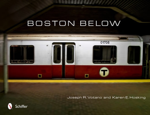 Boston Below by Votano, Joseph R.