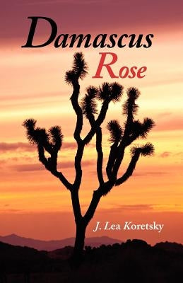 Damascus Rose by Koretsky, J. Lea