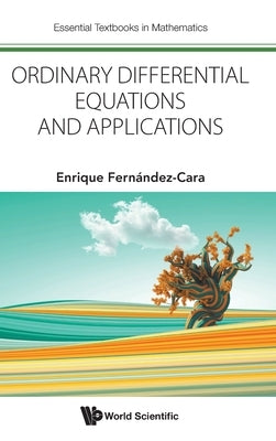Ordinary Differential Equations and Applications by Fernandez-Cara, Enrique