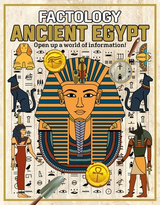 Factology: Ancient Egypt: Open Up a World of Information! by 