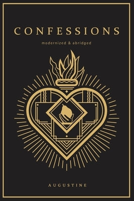 Confessions: A New Modern Edition by Wells, Nathan