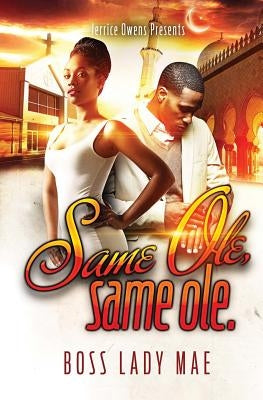 Same Ole, Same Ole by Owens, Jerrice