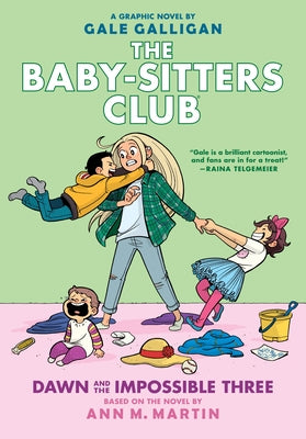 Dawn and the Impossible Three: A Graphic Novel (the Baby-Sitters Club #5): Full-Color Edition Volume 5 by Martin, Ann M.