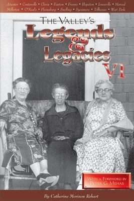 Valley's Legends & Legacies VI by Rehart, Catherine M.
