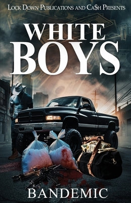 White Boys by Bandemic