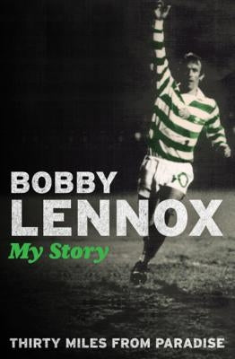 Thirty Miles from Paradise by Lennox, Bobby