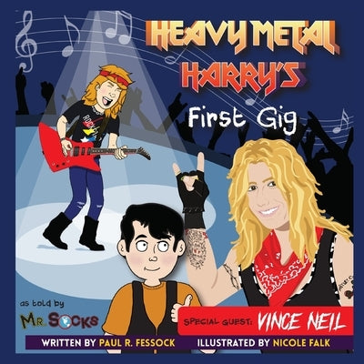Heavy Metal Harry's First Gig with Vince Neil by Fessock, Paul R.