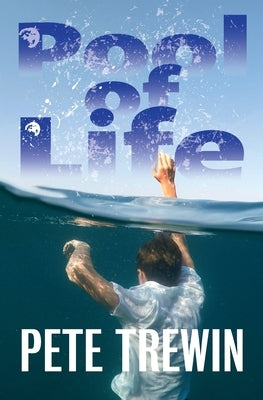 Pool of Life by Trewin, Pete