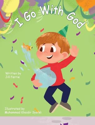 I Go with God by Ferrie, Jill
