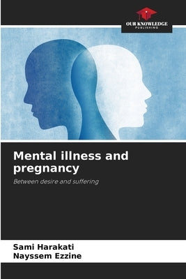 Mental illness and pregnancy by Harakati, Sami