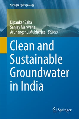 Clean and Sustainable Groundwater in India by Saha, Dipankar