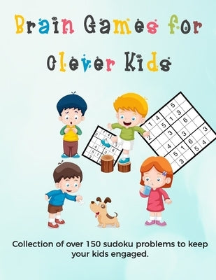 Brain Games for Clever Kids: sudoku puzzles hard gifts for kids who are clever - gifts for smart kids and best sudoku puzzle book for you loved one by Collections, Ultimate Puzzle