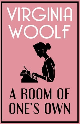 A Room of One's Own by Woolf, Virginia