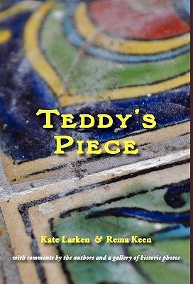Teddy's Piece by Larken, Kate