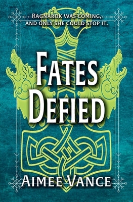 Fates Defied: A Viking Time Travel Romance by Vance, Aimee