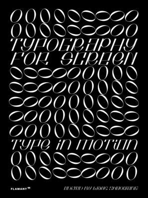 Typography for Screen: Type in Motion by Shaoqiang, Wang
