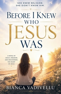 Before I Knew Who Jesus Was by Vadivellu, Bianca