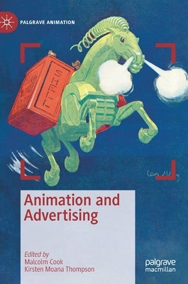 Animation and Advertising by Cook, Malcolm