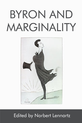 Byron and Marginality by Lennartz, Norbert