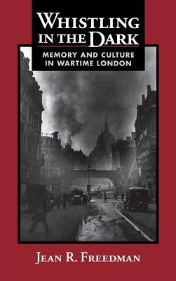 Whistling in the Dark by Freedman, Jean R.