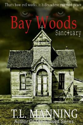 Bay Woods, Sanctuary by Rackliff, Mariah Middleton
