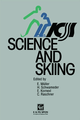 Science and Skiing by Kornexl, E.