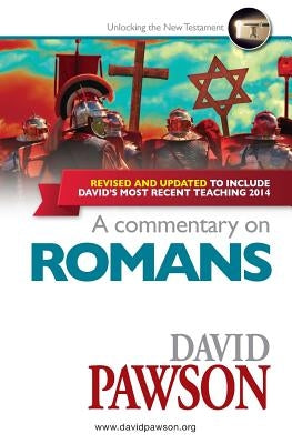 A Commentary on Romans by Pawson, David