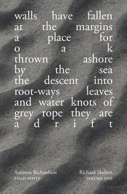 Field Notes: Volume One by Richardson, Autumn