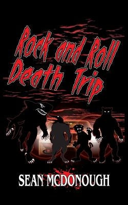 Rock and Roll Death Trip by McDonough, Sean